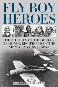 Book Cover for Fly Boy Heroes by James H Hallas