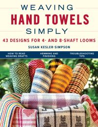 Book Cover for Weaving Hand Towels Simply by Susan KeslerSimpson