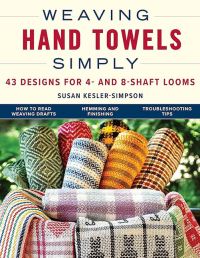 Book Cover for Weaving Hand Towels Simply by Susan KeslerSimpson