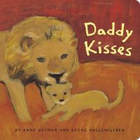 Book Cover for Daddy Kisses by Anne Gutman, Georg Hallensleben