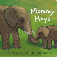 Book Cover for Mommy Hugs by Anne Gutman, Georg Hallensleben