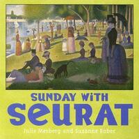 Book Cover for Sunday With Seurat by Julie Merberg, Suzanne Bober, Georges Seurat