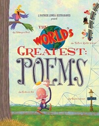 Book Cover for The World's Greatest by J Patrick Lewis, Keith Graves