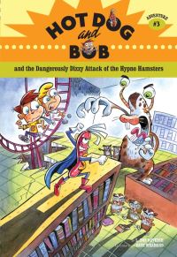 Book Cover for Hot Dog and Bob Adventure 3 by L Bob Rovetch