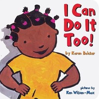 Book Cover for I Can Do It Too! by Karen Baicker, Ken WilsonMax