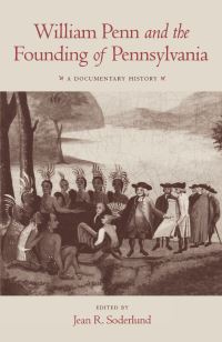 Book Cover for William Penn and the Founding of Pennsylvania by Jean R Soderlund