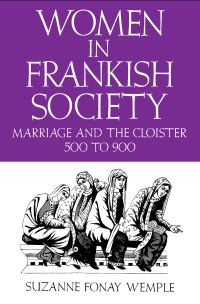 Book Cover for Women in Frankish Society by Suzanne Fonay Wemple