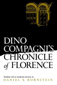 Book Cover for Dino Compagni's Chronicle of Florence by Daniel E. Bornstein, Daniel E. Bornstein