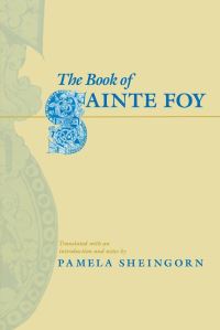 Book Cover for The Book of Sainte Foy by Pamela Sheingorn, Pamela Sheingorn