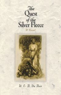 Book Cover for The Quest of the Silver Fleece by W E B Du Bois