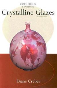 Book Cover for Crystalline Glazes by Diane Creber