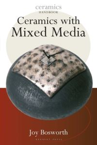 Book Cover for Ceramics With Mixed Media by Joy Bosworth