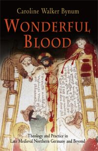 Book Cover for Wonderful Blood by Caroline Walker Bynum