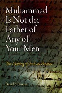 Book Cover for Muhammad Is Not the Father of Any of Your Men by David Stephan Powers