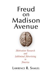 Book Cover for Freud on Madison Avenue by Lawrence R Samuel