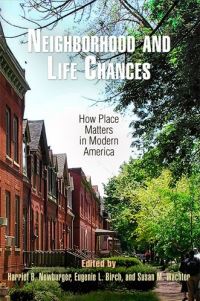 Book Cover for Neighborhood and Life Chances by Harriet Newburger, Eugenie Ladner Birch, Susan M Wachter
