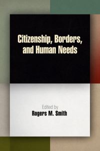 Book Cover for Citizenship, Borders, and Human Needs by Rogers M Smith