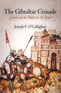 Book Cover for The Gibraltar Crusade by Joseph F. O'Callaghan