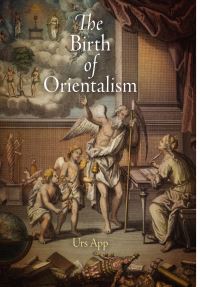 Book Cover for The Birth of Orientalism by Urs App