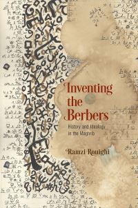 Book Cover for Inventing the Berbers by Ramzi Rouighi