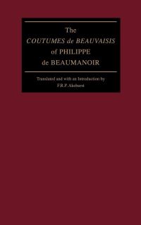 Book Cover for The Coutumes De Beauvaisis of Philippe De Beaumanoir by Philippe de Remi Beaumanoir