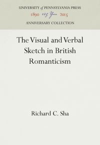 Book Cover for The Visual and Verbal Sketch in British Romanticism by Richard C Sha