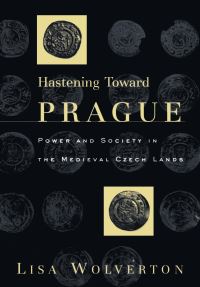 Book Cover for Hastening Toward Prague by Lisa Wolverton
