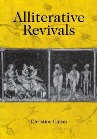 Book Cover for Alliterative Revivals by Christine Chism