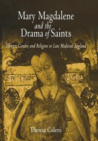 Book Cover for Mary Magdalene and the Drama of Saints by Theresa Coletti