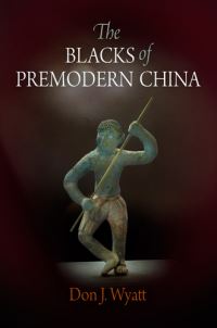 Book Cover for The Blacks of Premodern China by Don J Wyatt