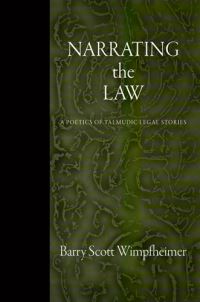 Book Cover for Narrating the Law by Barry S. Wimpfheimer
