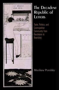 Book Cover for The Decadent Republic of Letters by Matthew Potolsky