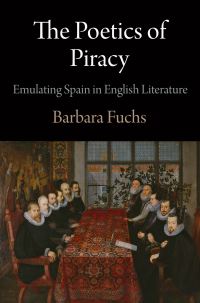 Book Cover for The Poetics of Piracy by Barbara Fuchs