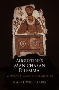 Book Cover for Augustine's Manichaean Dilemma. 2 Making a 