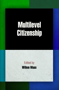 Book Cover for Multilevel Citizenship by Willem Maas