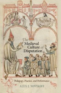 Book Cover for The Medieval Culture of Disputation by Alex J. Novikoff