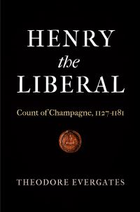 Book Cover for Henry the Liberal by Theodore Evergates
