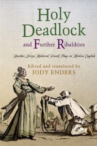 Book Cover for Holy Deadlock and Further Ribaldries by Jody Enders