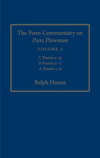 Book Cover for The Penn Commentary on Piers Plowman. Volume 2 C Passus 5-9, B Passus 5-7, A Passus 5-8 by Ralph Hanna