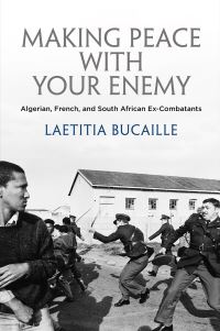 Book Cover for Making Peace With Your Enemy by Laetitia Bucaille