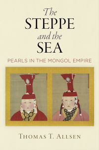 Book Cover for The Steppe and the Sea by Thomas T Allsen