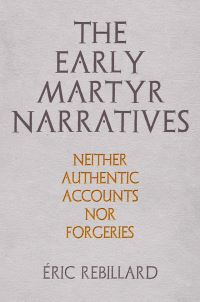 Book Cover for The Early Martyr Narratives by Éric Rebillard