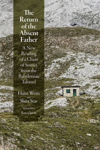 Book Cover for The Return of the Absent Father by Haim Weiss, Shira Stav