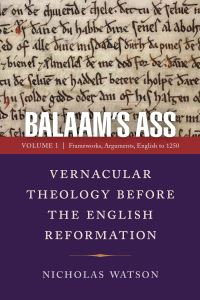 Book Cover for Balaam's Ass Volume 1 Frameworks, Arguments, English to 1250 by Nicholas Watson