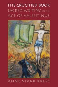 Book Cover for The Crucified Book by Anne Starr Kreps