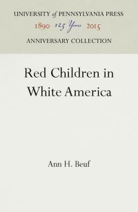 Book Cover for Red Children in White America by Ann H Beuf