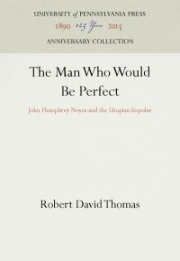 Book Cover for The Man Who Would Be Perfect by Robert David Thomas