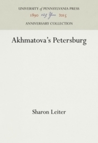 Book Cover for Akhmatova's Petersburg by Sharon Leiter