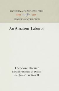 Book Cover for An Amateur Laborer by Theodore Dreiser, Richard W Dowell