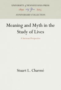 Book Cover for Meaning and Myth in the Study of Lives by Stuart L Charmé